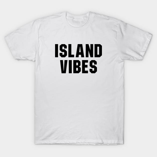 Island Vibes T-Shirt by sunima